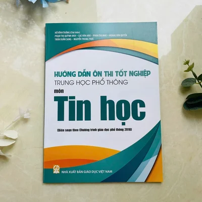Sách - Hướng dẫn ôn thi tốt nghiệp Trung học phổ thông môn Tin học (Theo chương trình GDPT 2018) - NXB Giáo dục